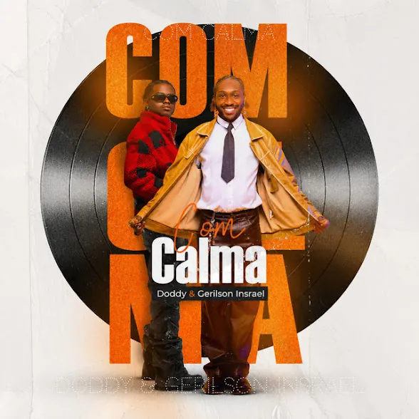 Doddy – Com Calma (feat. Gerilson Insrael)
