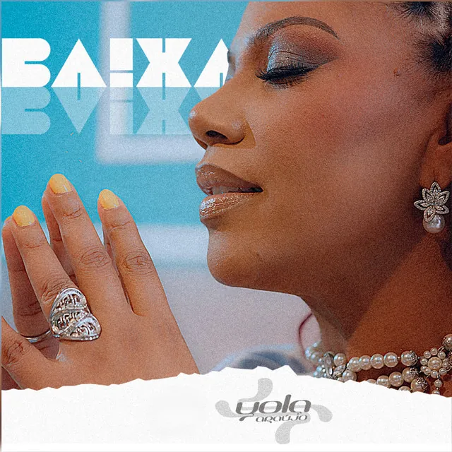 Yola Araújo – Baixa