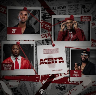 2F feat. Guedes Rodrigues, Ney Chiqui, DJ Kalisboy & Cleyton David – Aceita